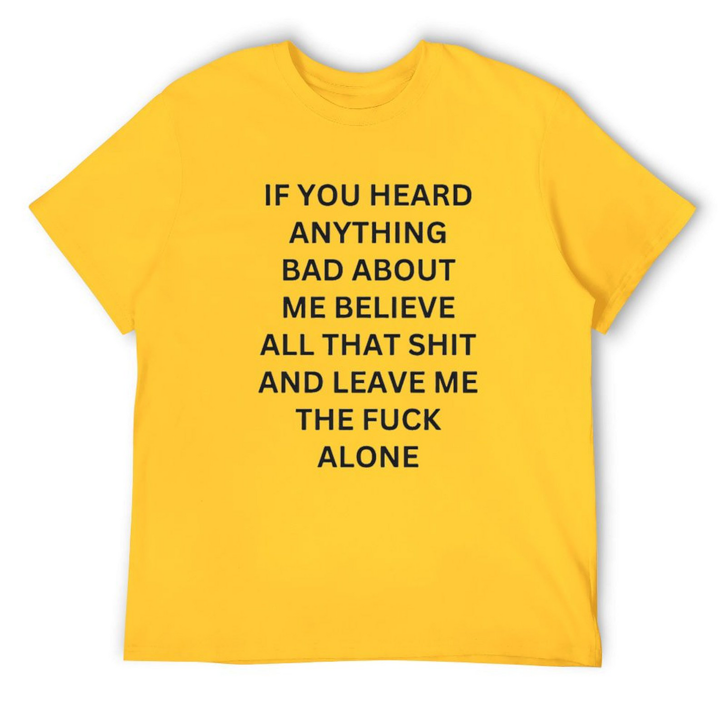 If You Heard -Shirt