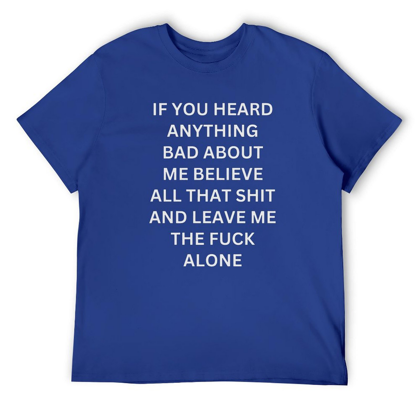 If You Heard -Shirt