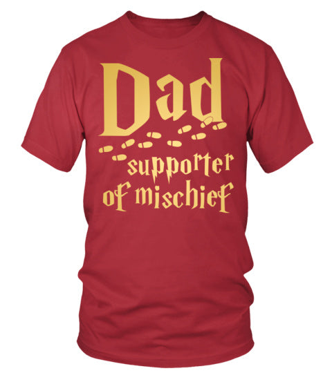 Dad Supporter of Mischief T-shirt