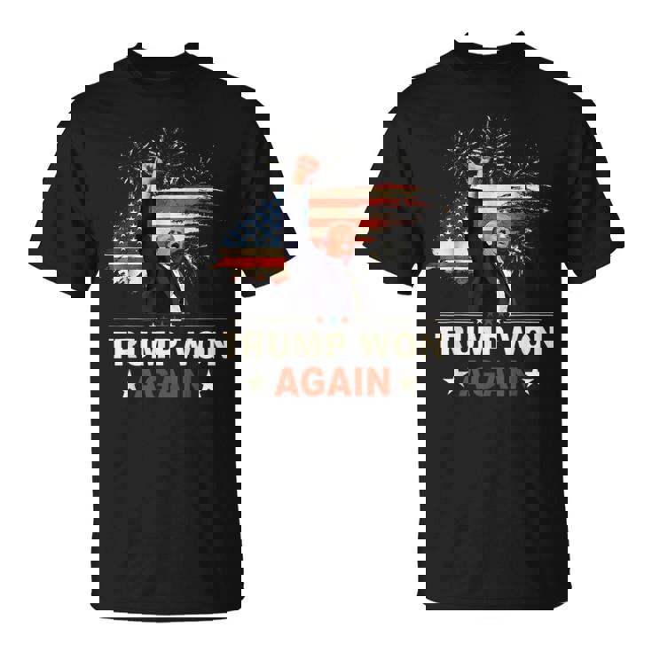 Trump Won Again T-shirt