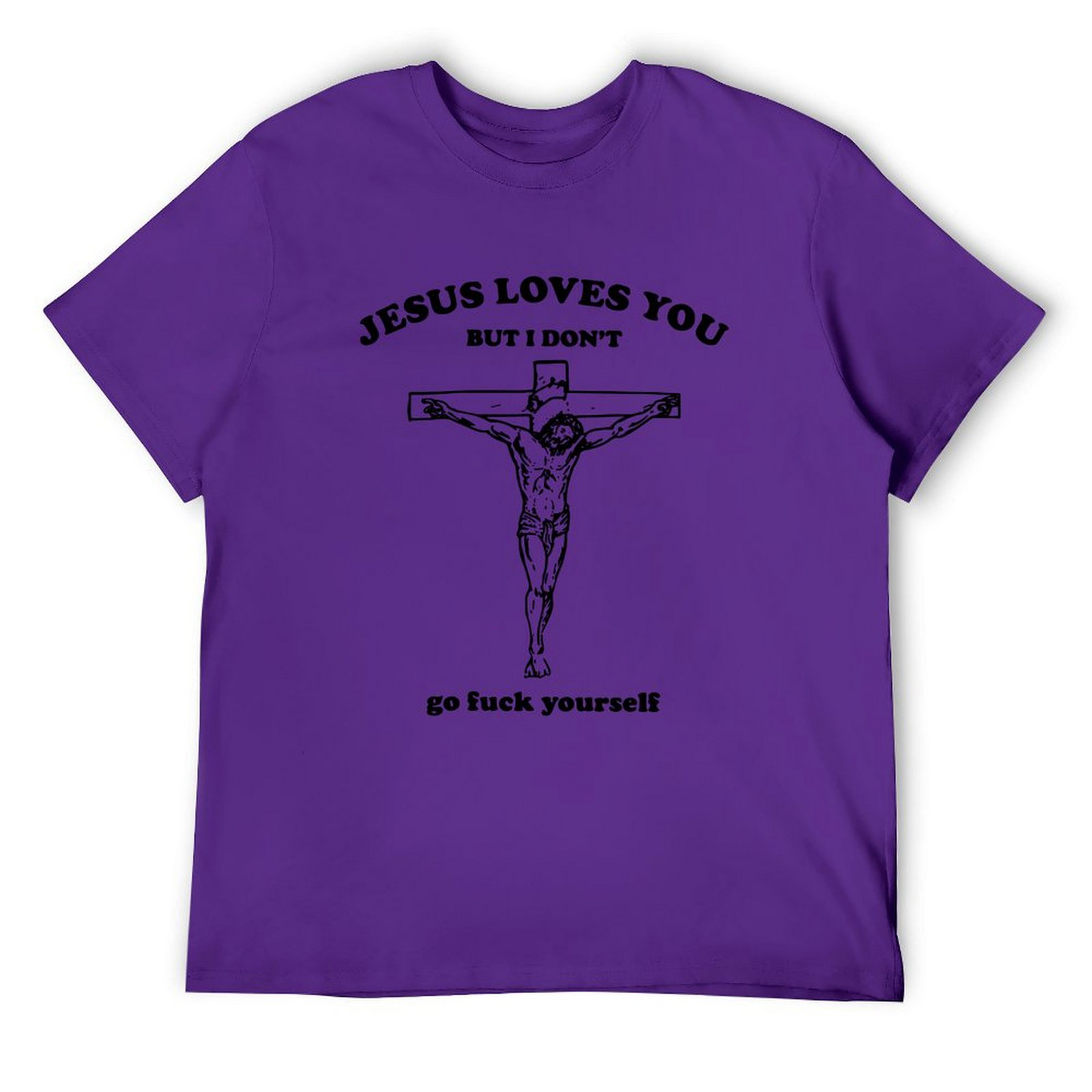 JESUS L U, But I Don't T-shirt