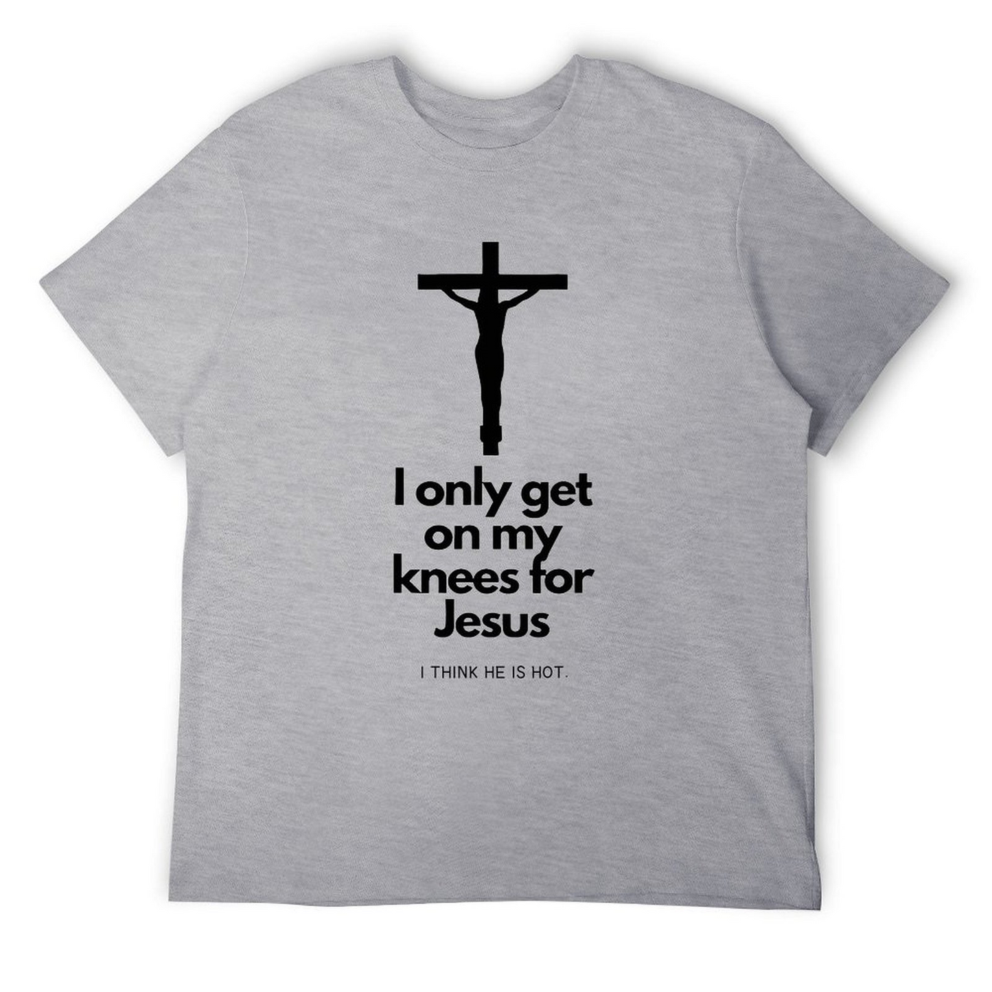T-shirt I THINK HE IS HOT