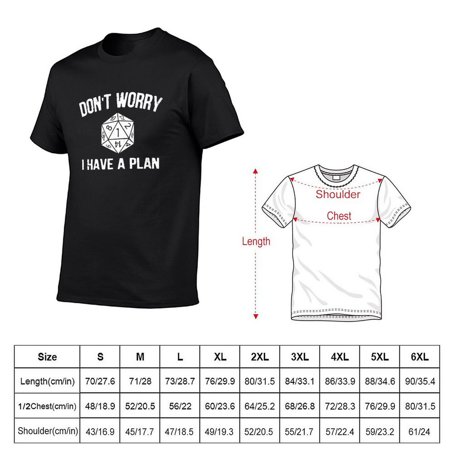 I Have A Plan T-shirt