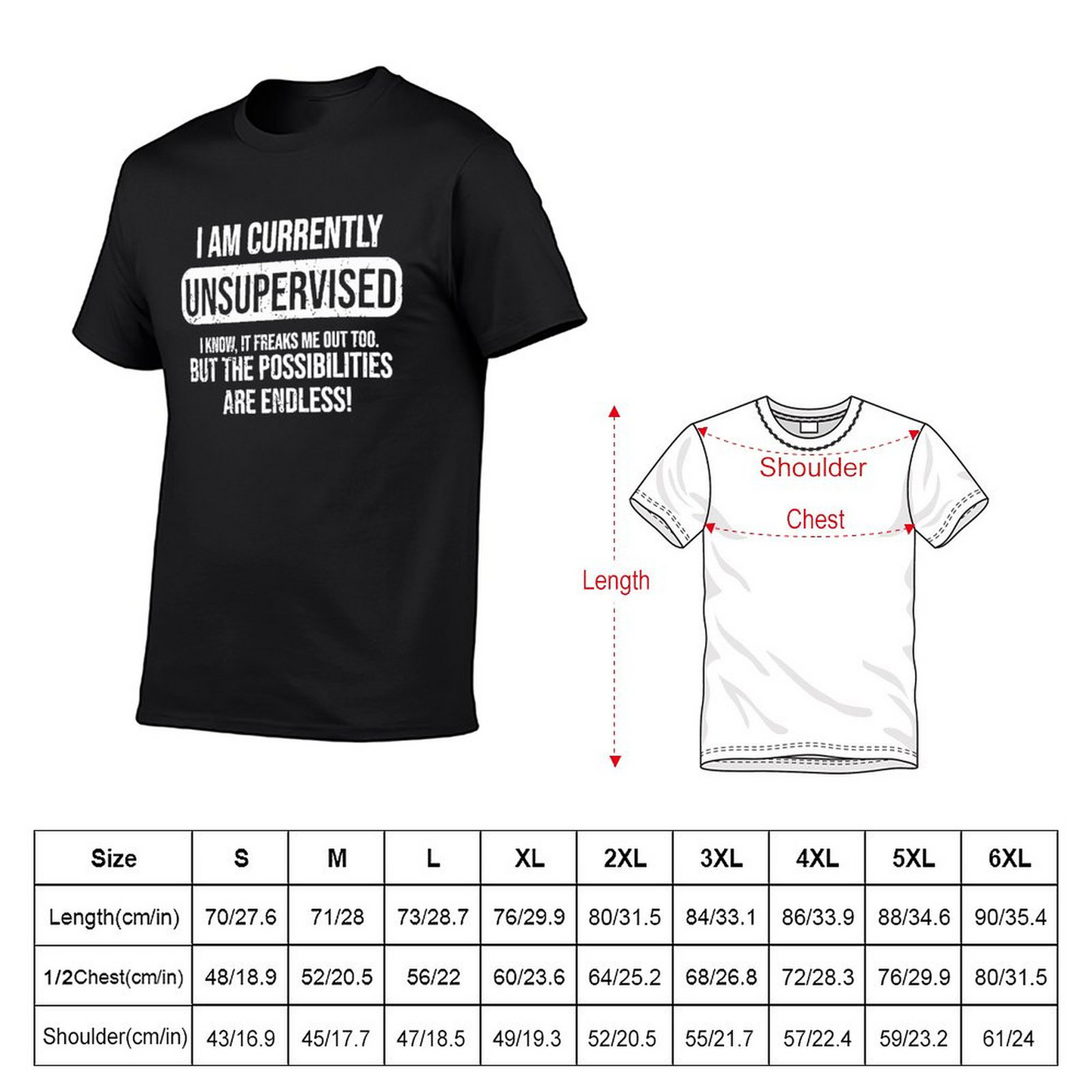 Currently Unsupervised T-shirt