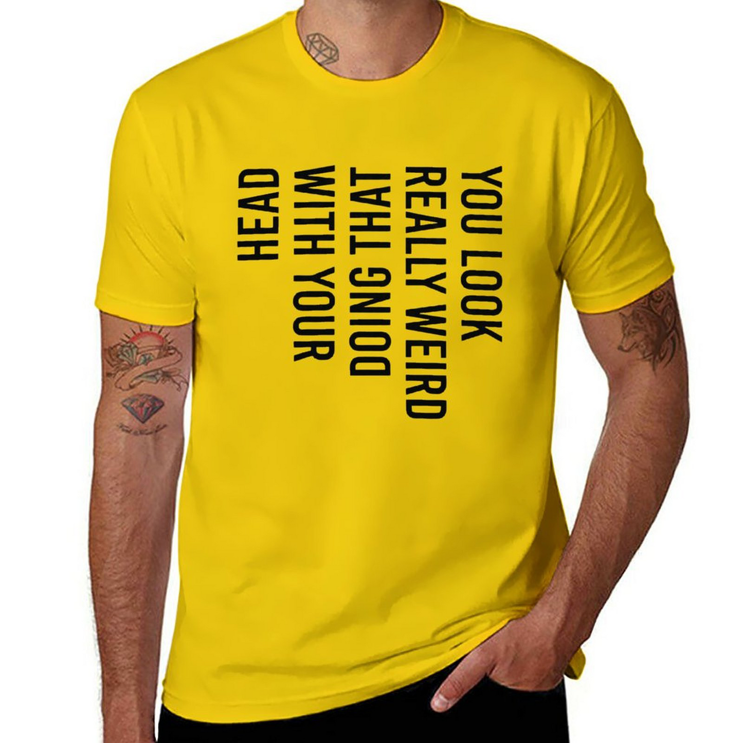 YOU LOOK WIRED Short Sleeve T-shirt
