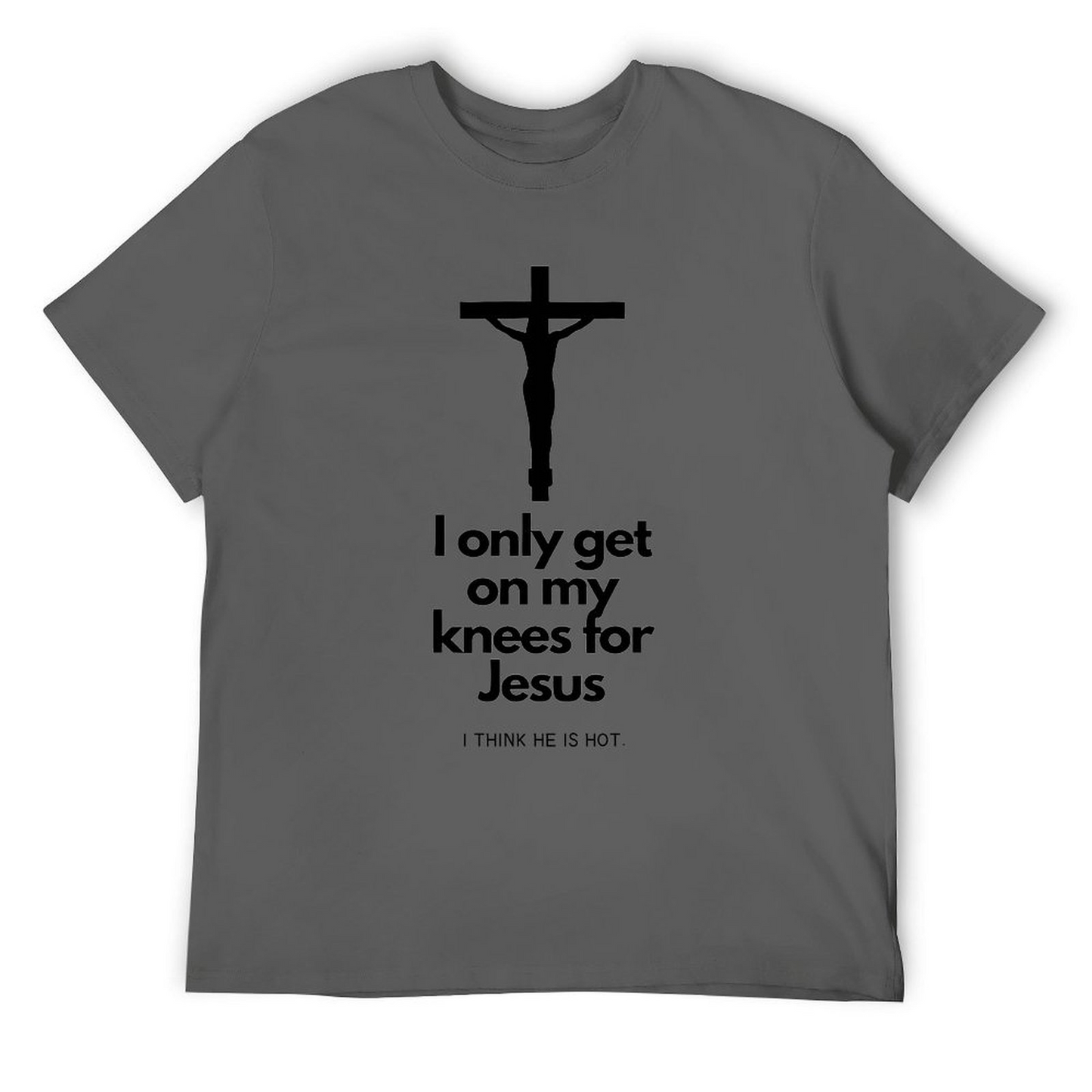 T-shirt I THINK HE IS HOT