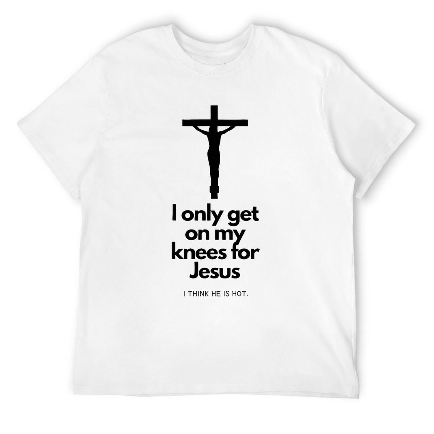 T-shirt I THINK HE IS HOT