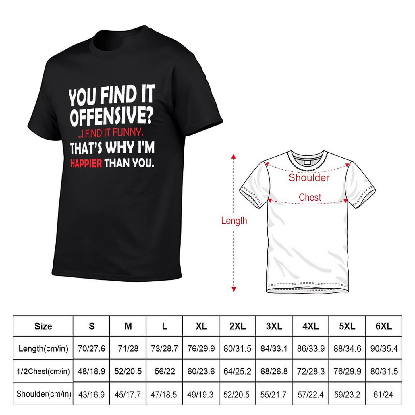 You Find It offensive T-shirt for Men