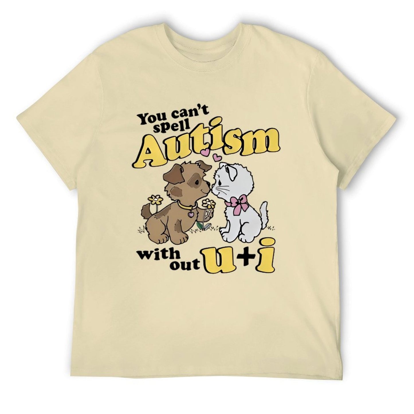 Autism can't without U&I T-shirt