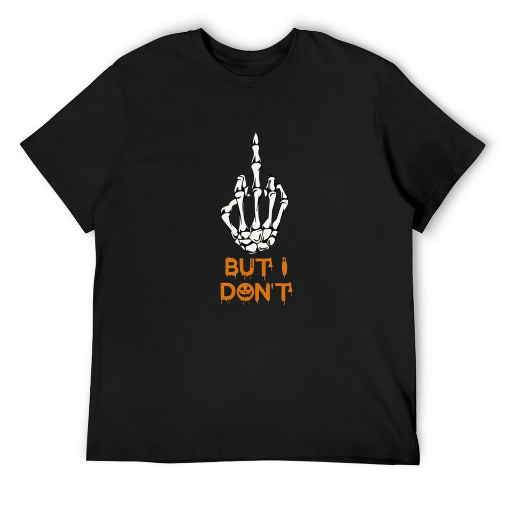 Men's Tee But Idont