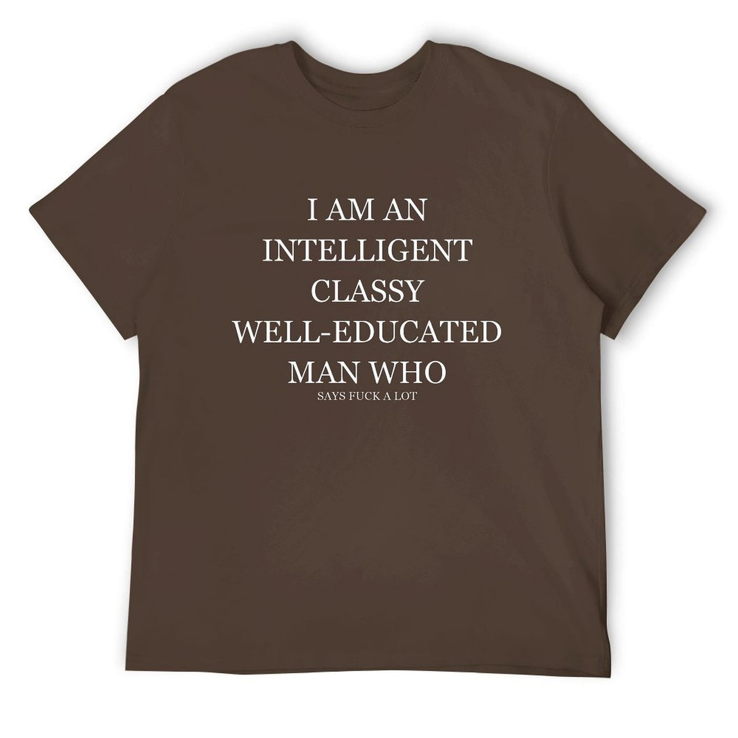 INTELLIGENT CLASSY WELL-EDUCATED MAN T-shirt