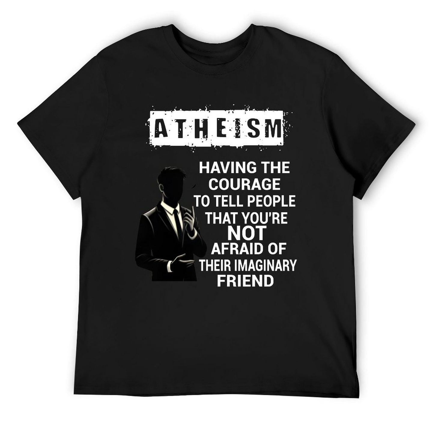 Atheism Not afraid Tshirt