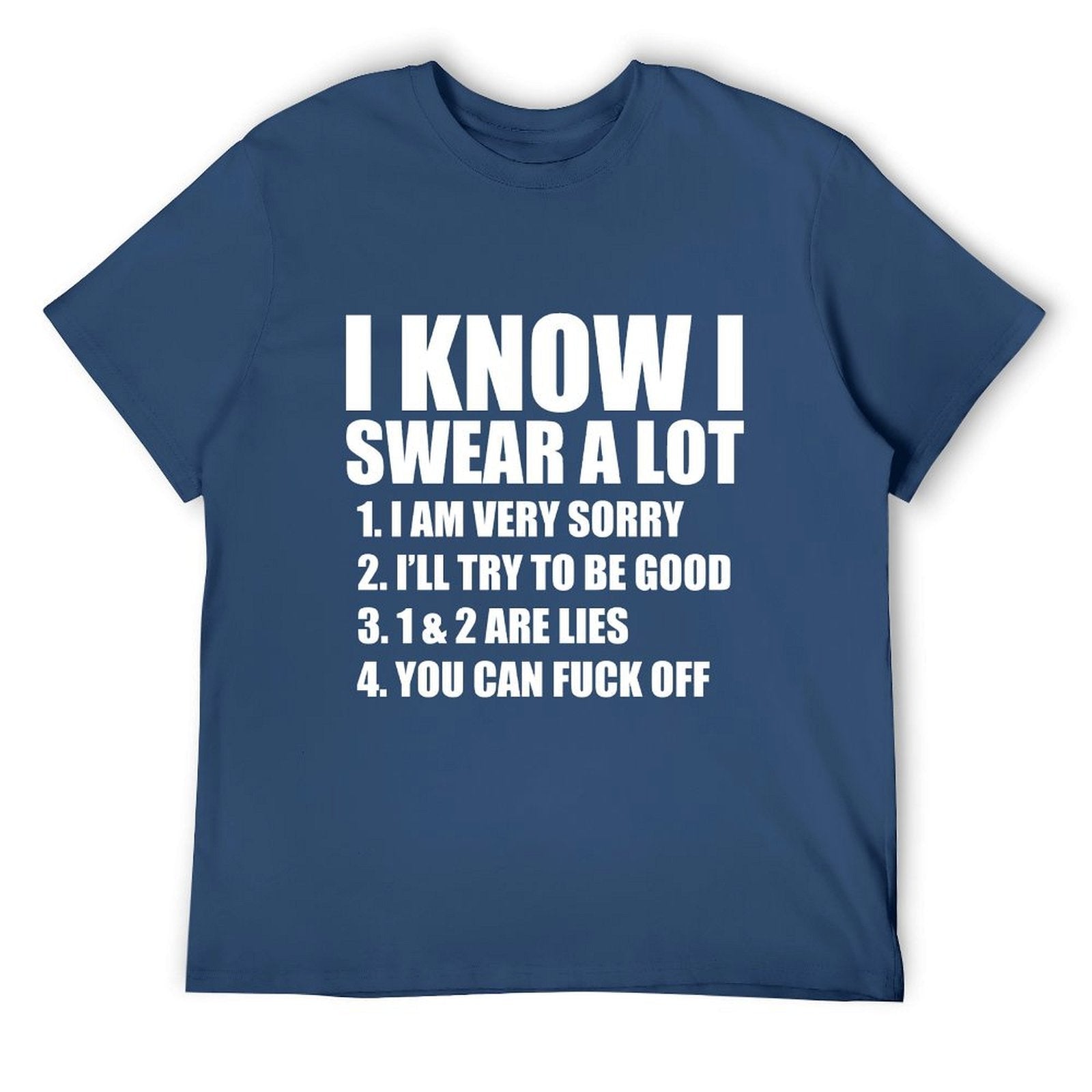I KNOW I SWEAR A LOT Tee