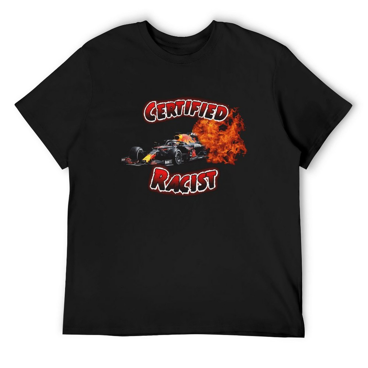 Certified RACIST  Tee