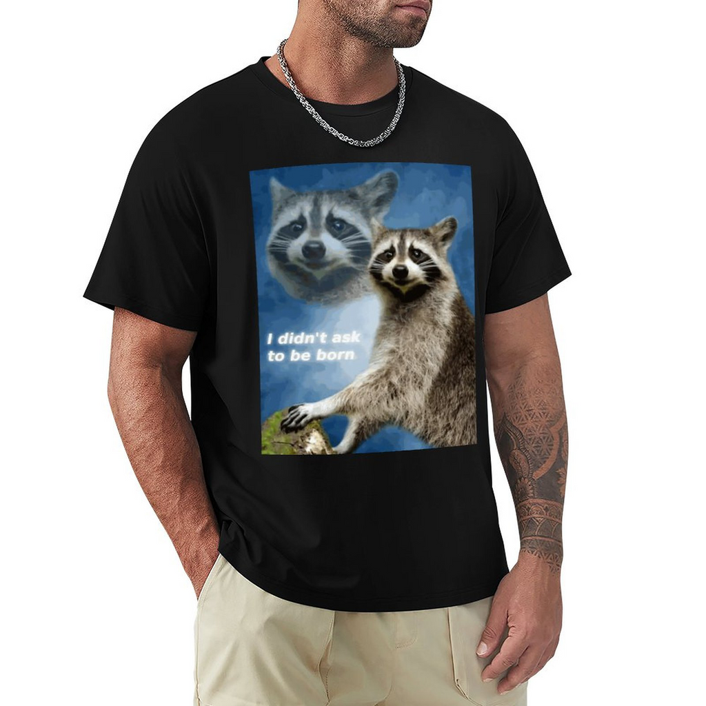 didn't ask to be born Men's Tee