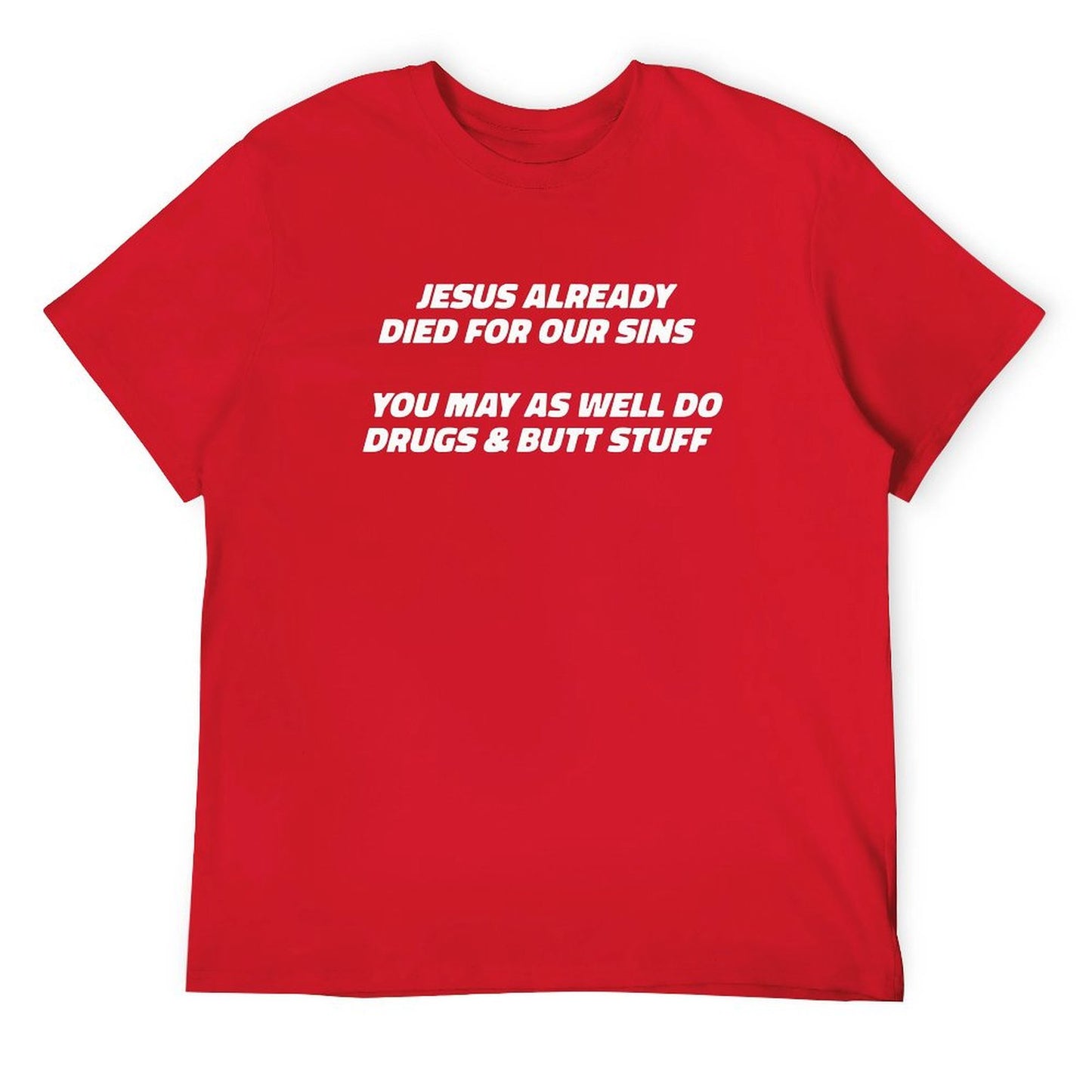 Jesus already died for our sins Short Sleeve T-shirt