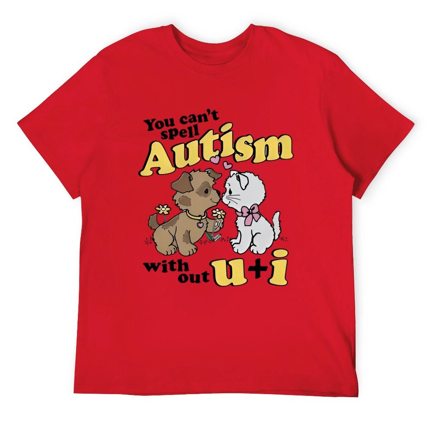 Autism can't without U&I T-shirt