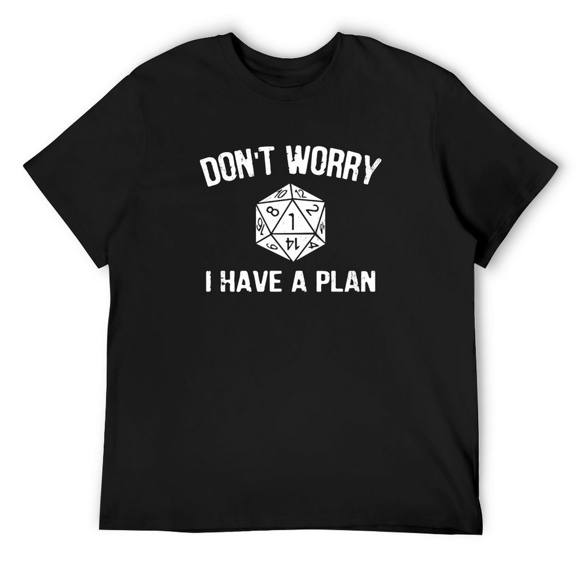 I Have A Plan Tee