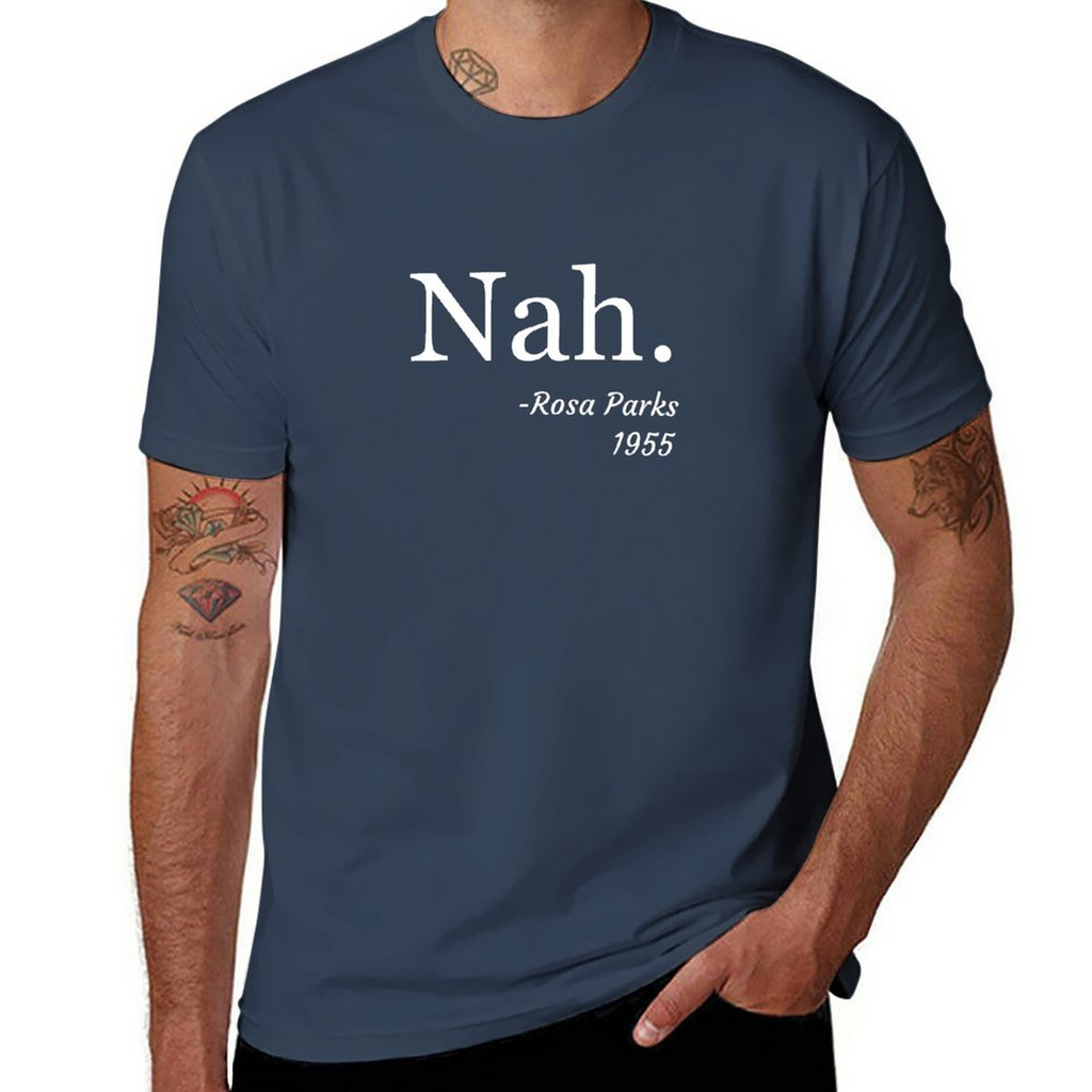 Nah, Rosa Parks Tee