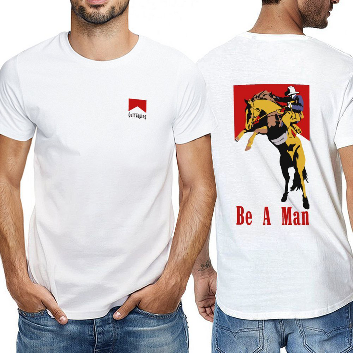 Quit vaping, Be a man,Men‘s Tee