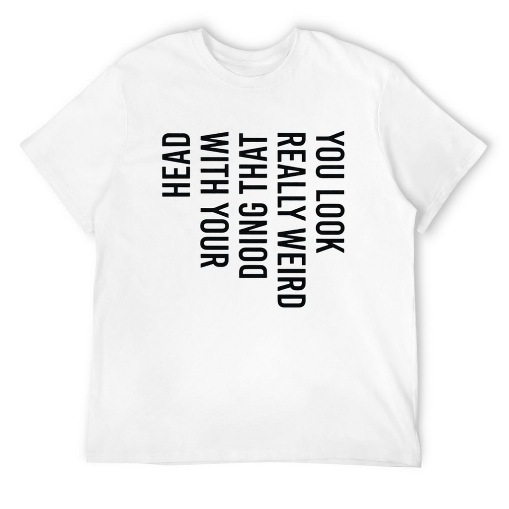 YOU LOOK WIRED Tee
