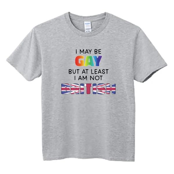 At least I'm not British funny Tshirt