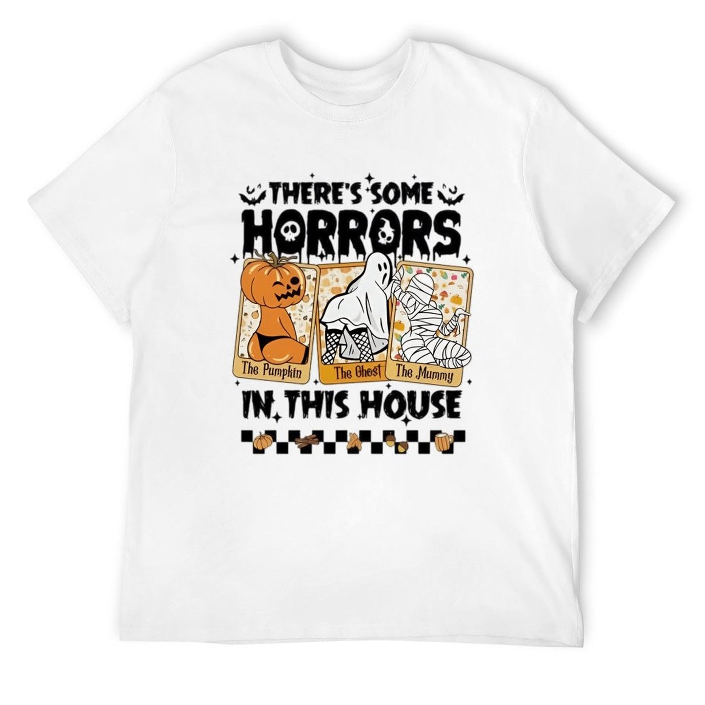 There's some horrors in this house T-shirt