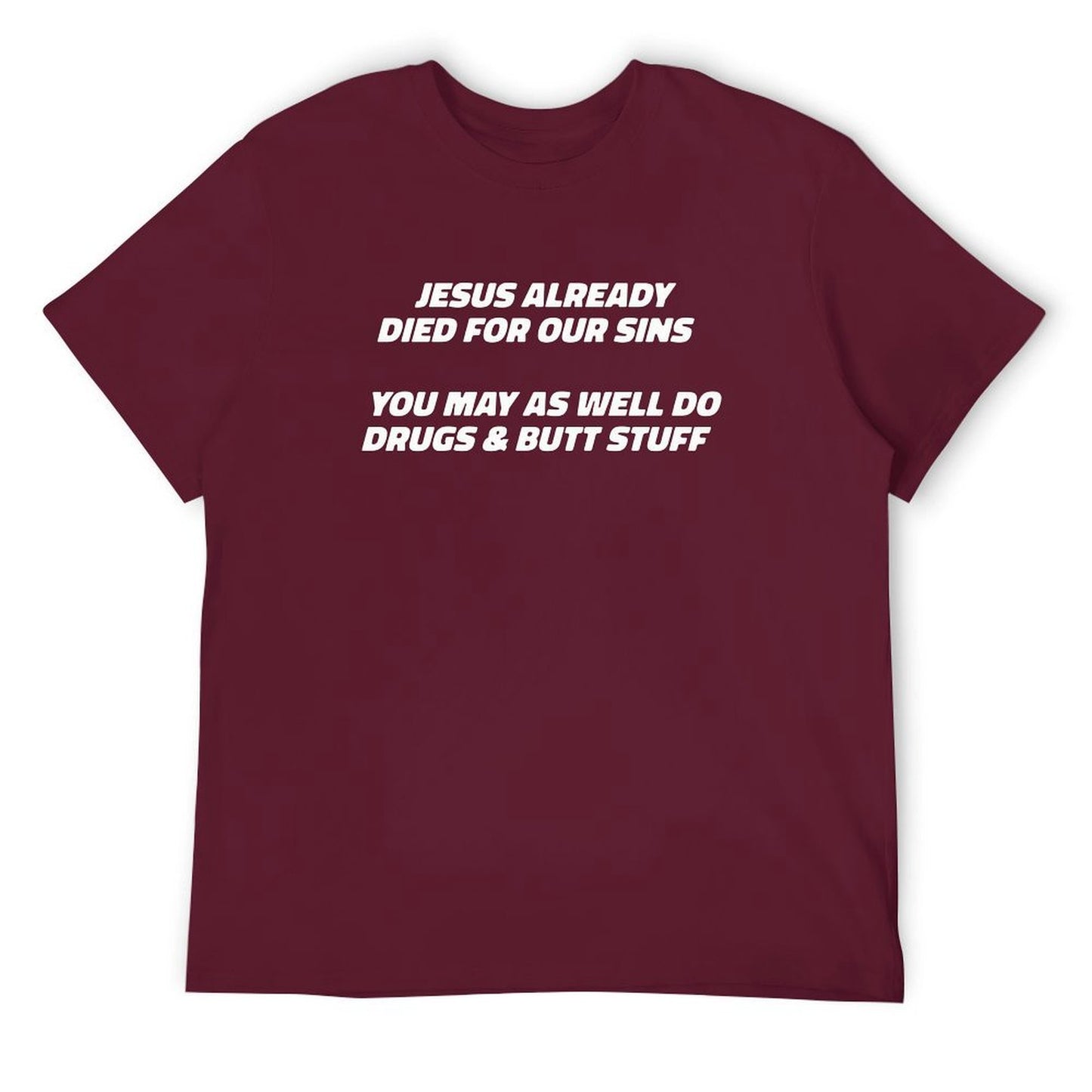 Jesus already died for our sins Short Sleeve T-shirt