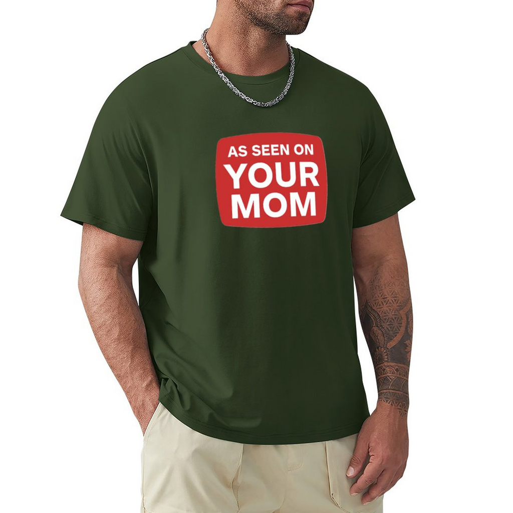 Men's Tee YOUR MOM