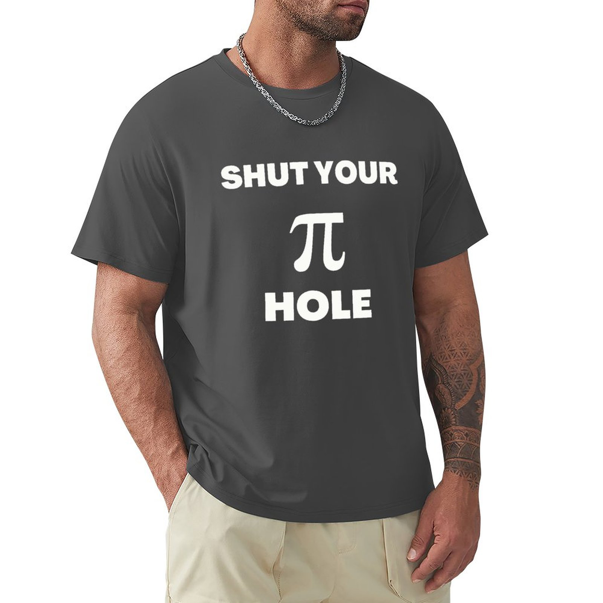 Men's Tee SHUT YOU PI HOLE