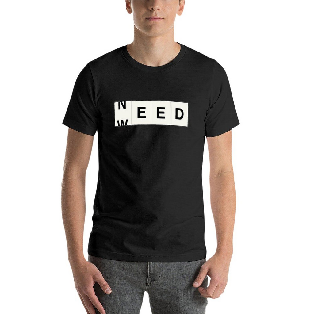 Tee for Men Need-weed