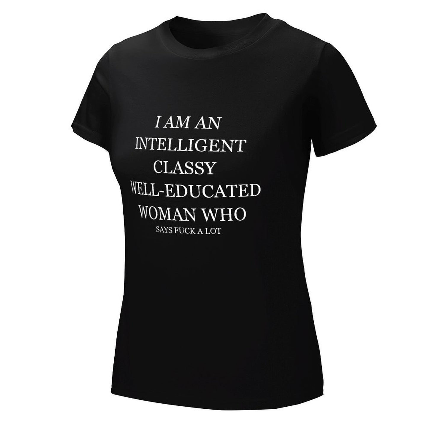 Intelligent Classy Well-Educated Woman T-shirt