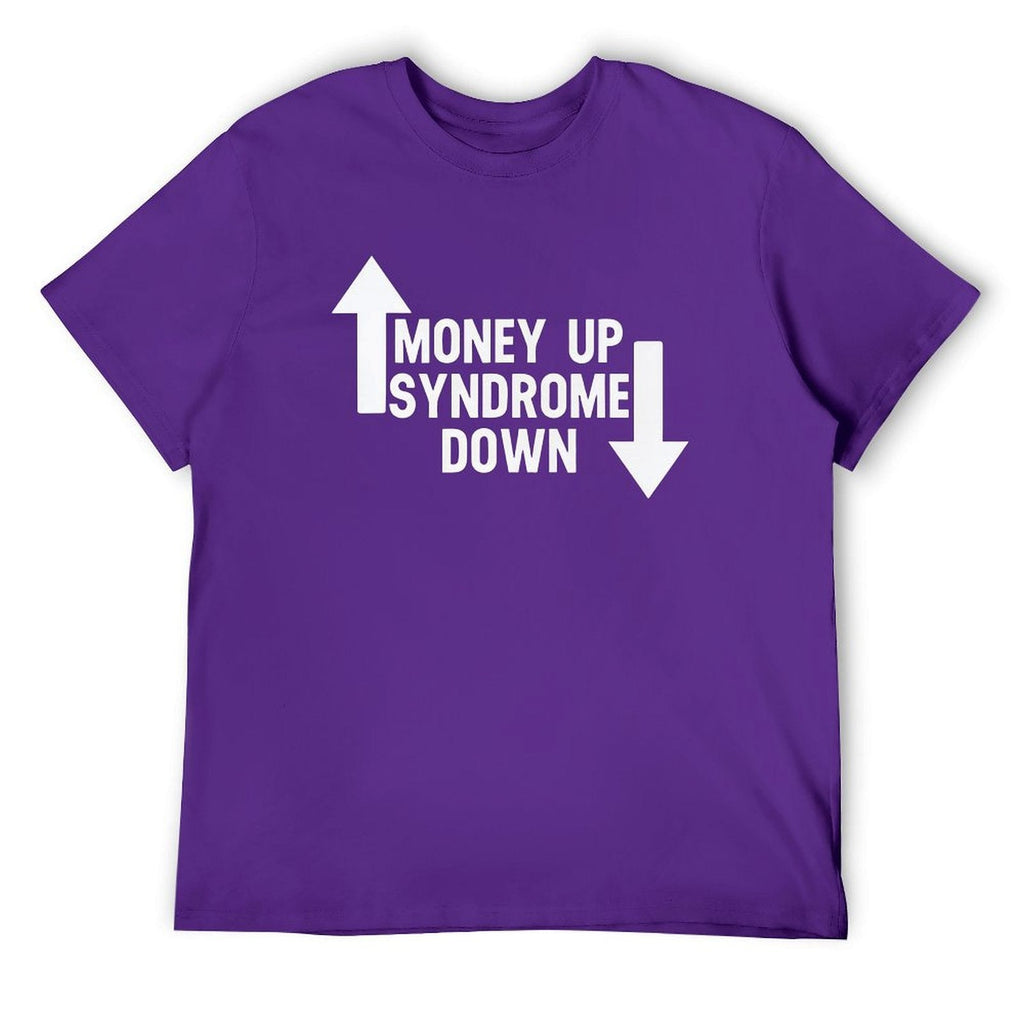 MONEY UP SYNDROME DOWN Tee