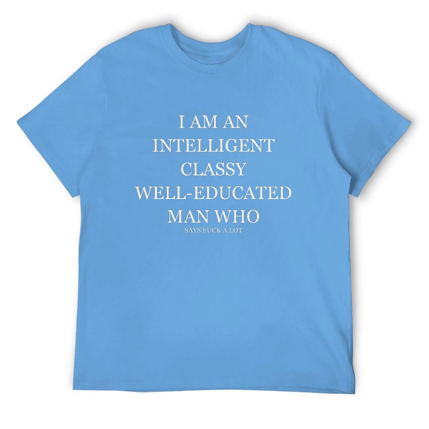 INTELLIGENT CLASSY WELL-EDUCATED MAN T-shirt