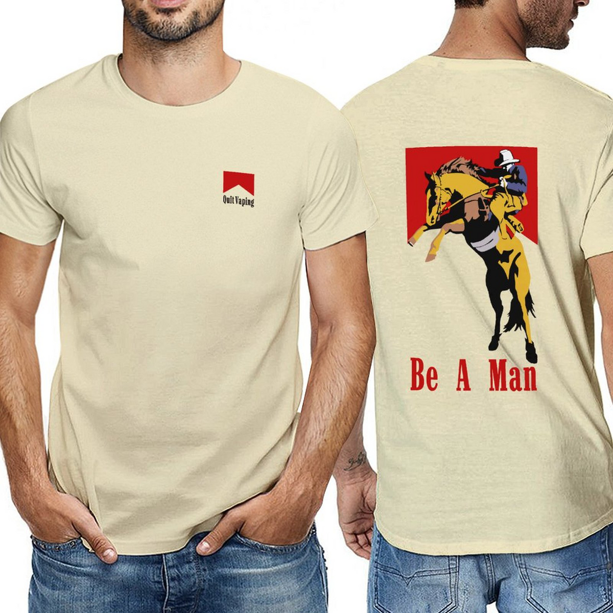 Quit vaping, Be a man,Men‘s Tee