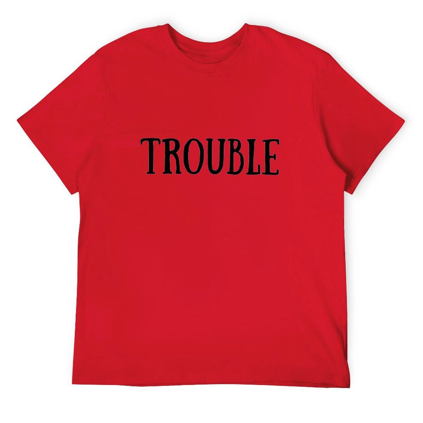 TROUBLE coulpe funny T-shirt