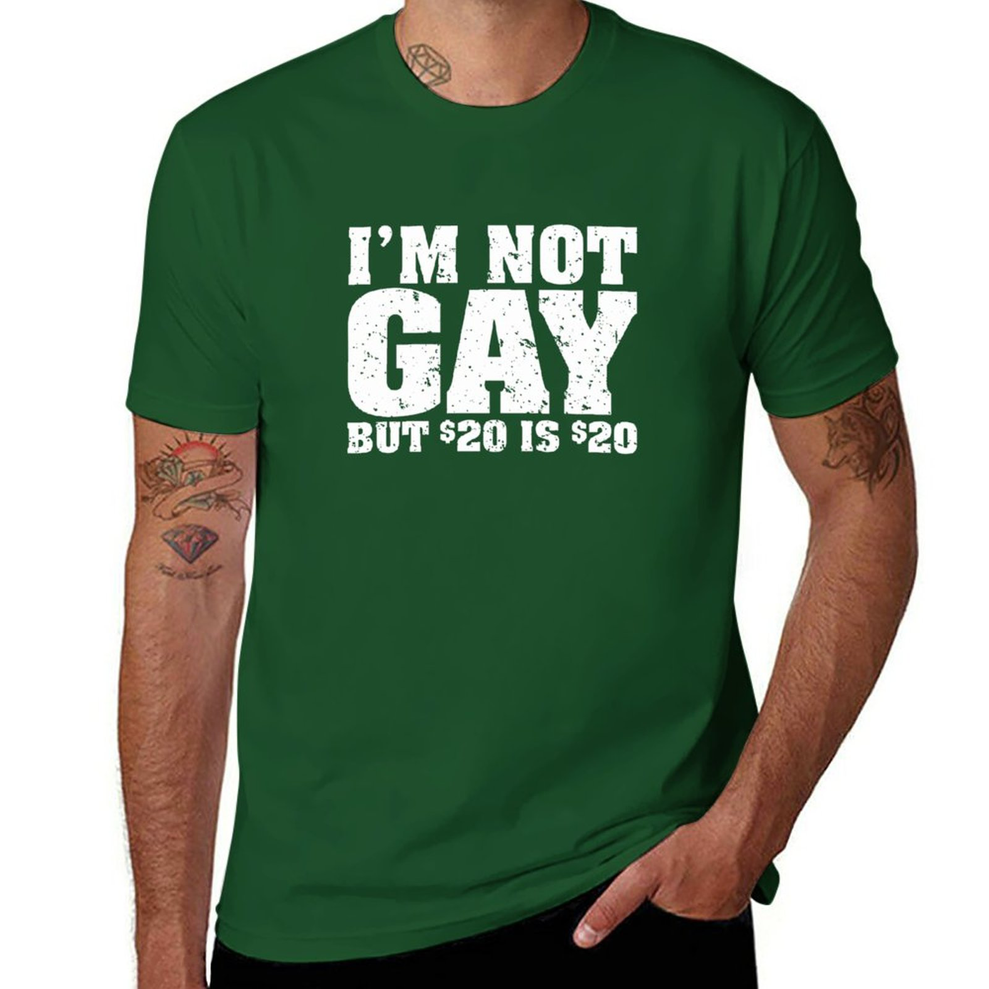 Tee I'm Not Gay But 20 Bucks Is 20