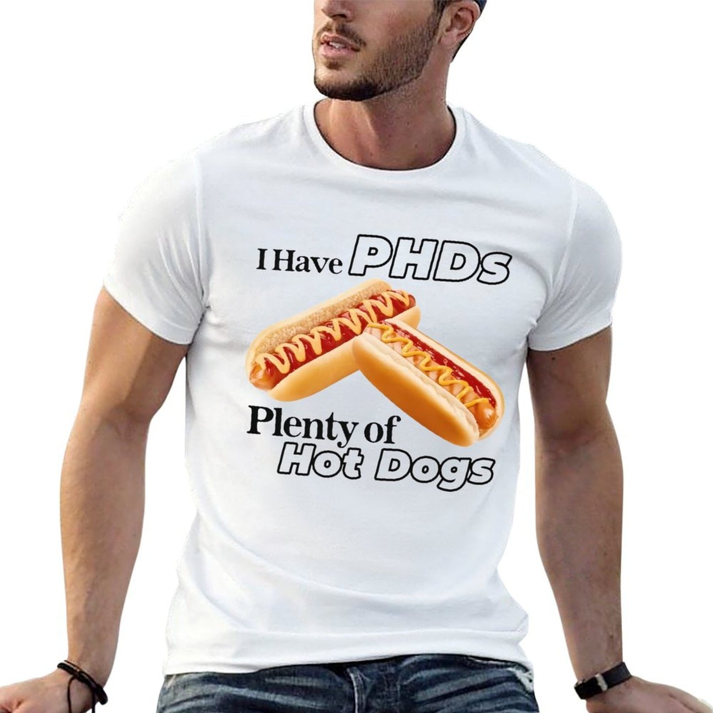 I Have PHDs Short Sleeve T-shirt