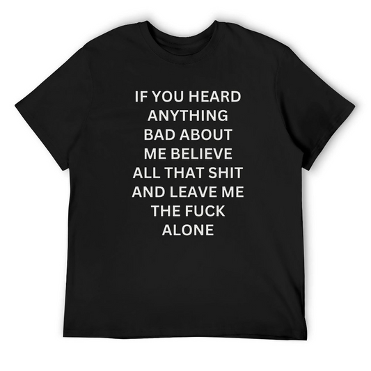 If You Heard -Shirt