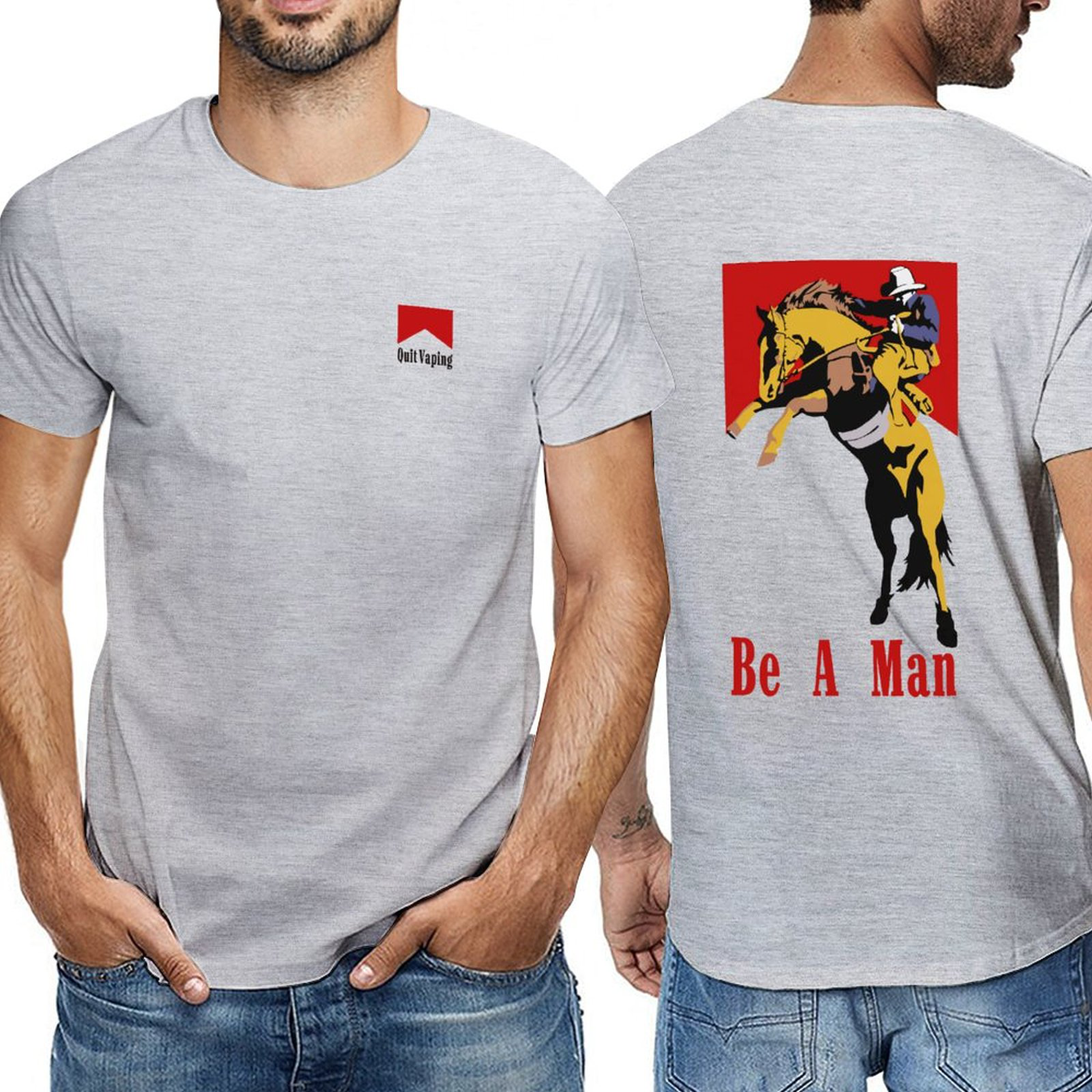 Quit vaping, Be a man,Men‘s Tee