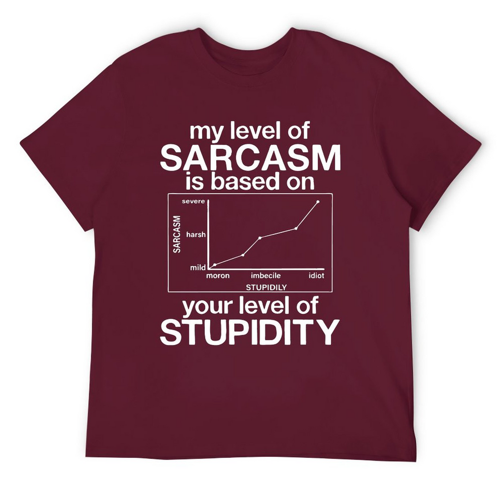 Level of Sarcasm  Tee
