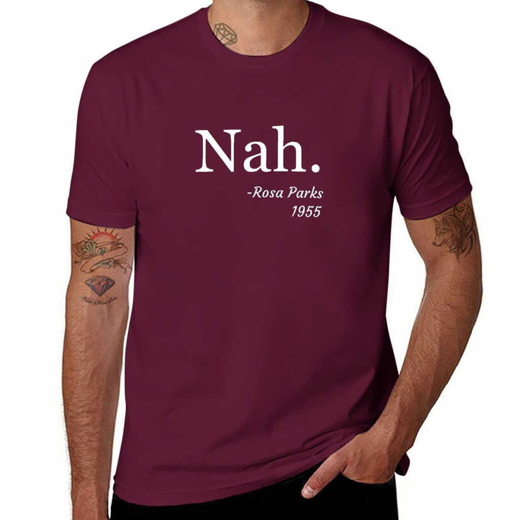 Nah, Rosa Parks Tee
