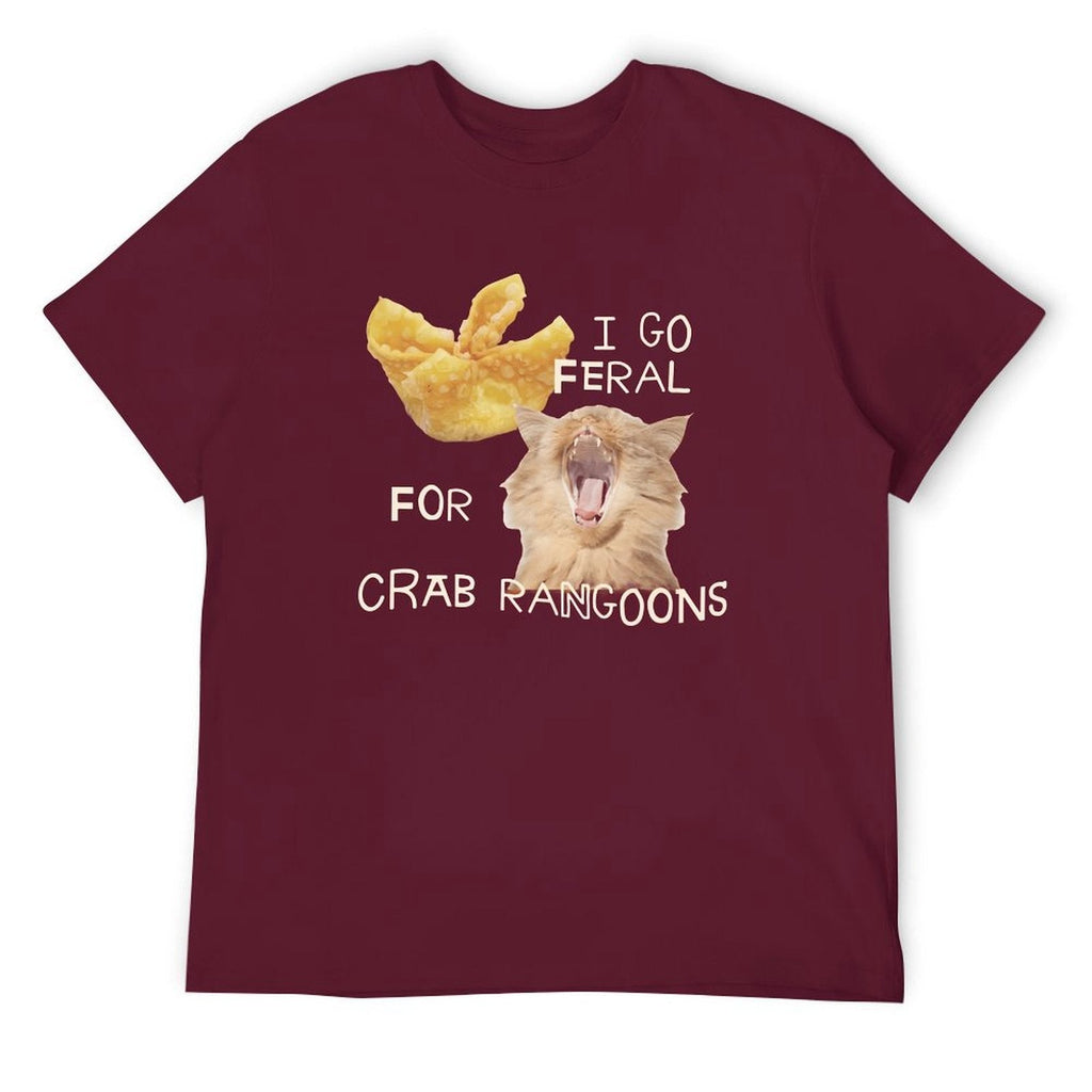 I GO FERAL FOR CRAB RANGOONS Tee