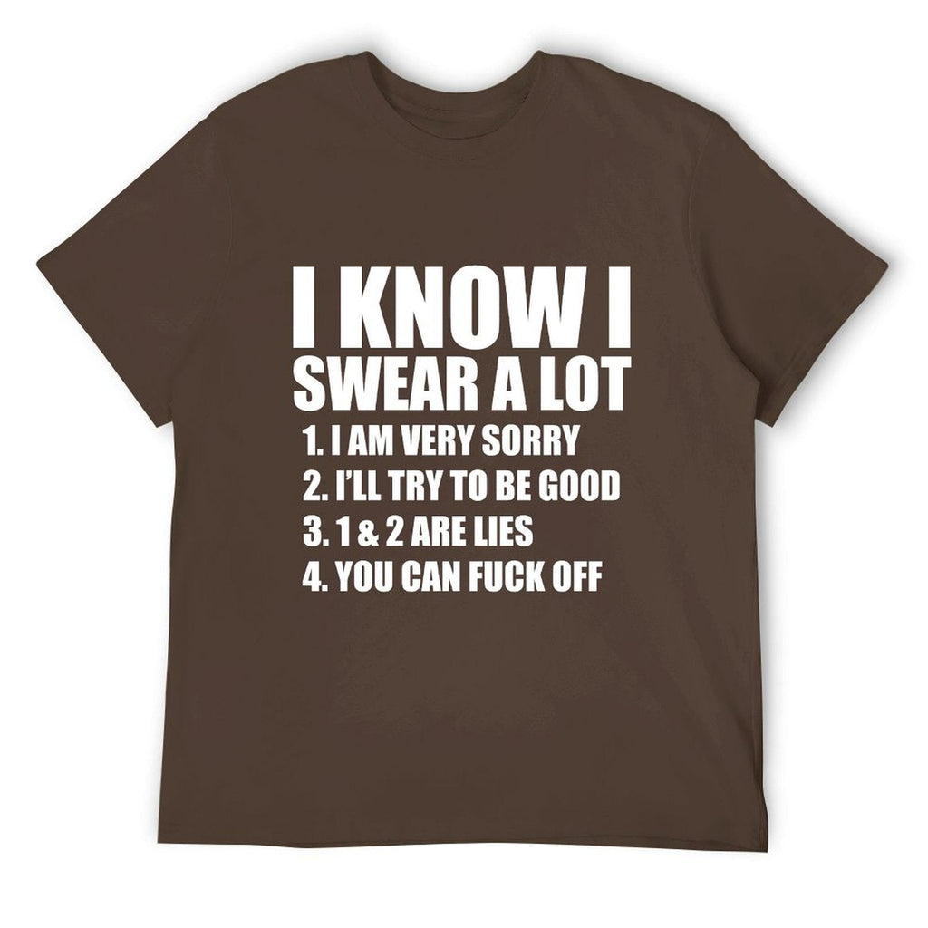 I KNOW I SWEAR A LOT Tee
