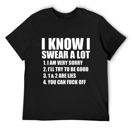 I KNOW I SWEAR A LOT T-shirt