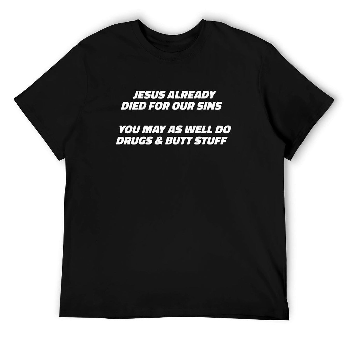 Jesus already died for our sins Short Sleeve T-shirt