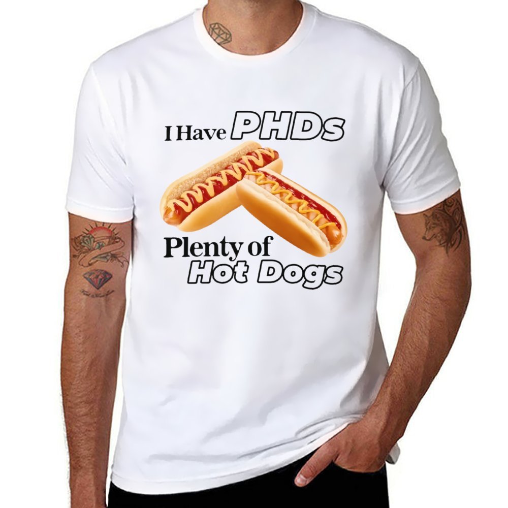 I Have PHDs Short Sleeve T-shirt