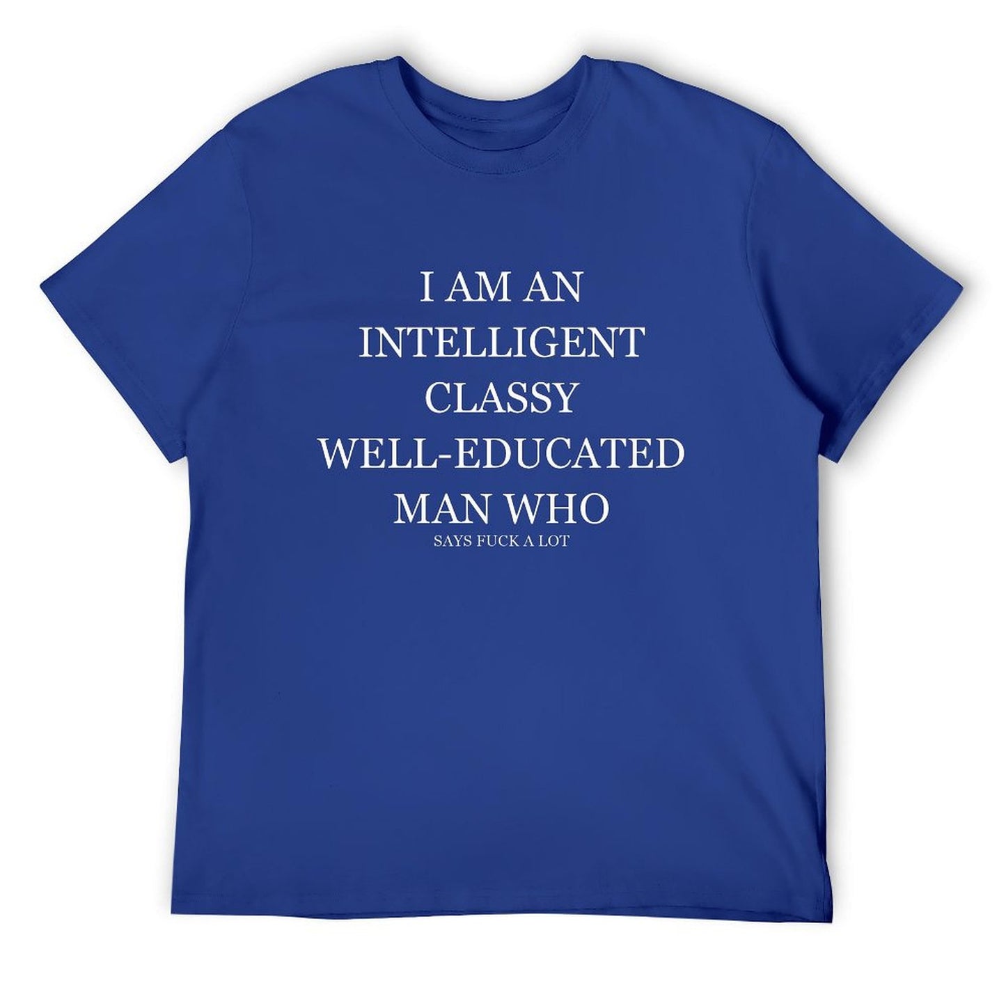 INTELLIGENT CLASSY WELL-EDUCATED MAN T-shirt