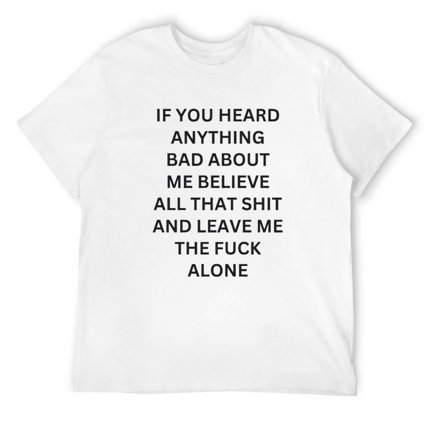 If You Heard -Shirt