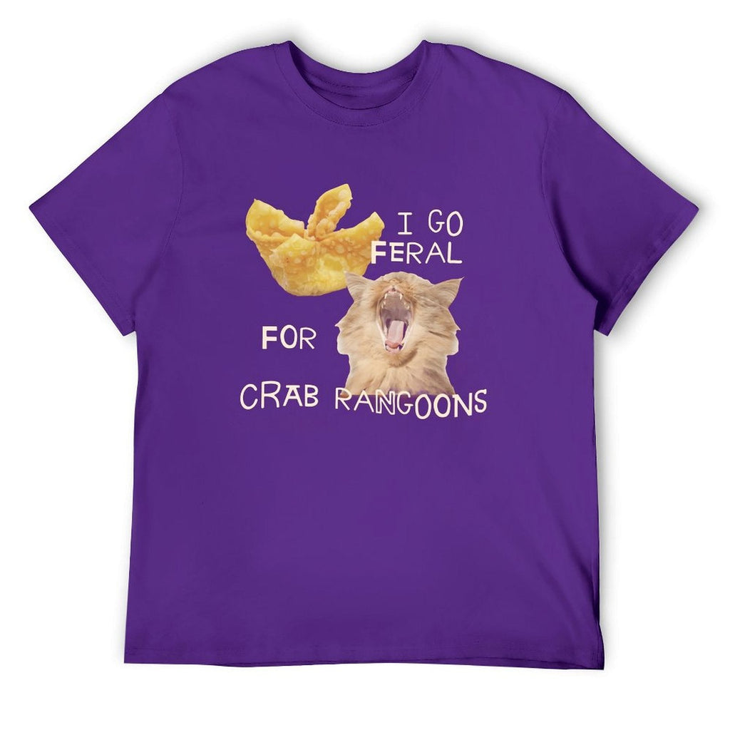 I GO FERAL FOR CRAB RANGOONS Tee